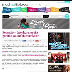Bobradio - La culture mobile gratuite qui va t'aider à réviser