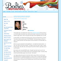 Bodies in Motivation » Blog Archive » Eating Whole Foods on a Bu
