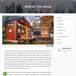 Bodrum Tiny House Modelleri ve Fiyatları