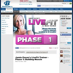 Jamie Eason's LiveFit Trainer - Phase 1: Building Muscle - Bodybuilding.com