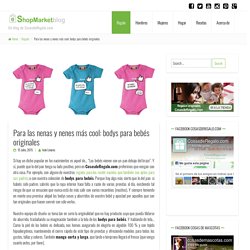 Los bodys para bebés más chulos de CosasdeRegalo.com