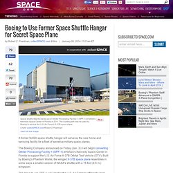 Boeing to Use Former Space Shuttle Hangar for Secret Space Plane