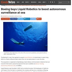 Boeing buys Liquid Robotics to boost seagoing drones