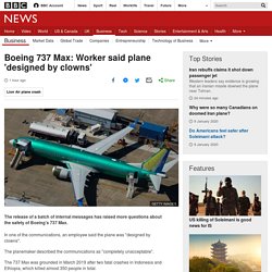 Boeing 737 Max: Worker said plane 'designed by clowns'