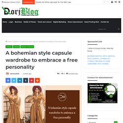 A bohemian style capsule wardrobe to embrace a free personality