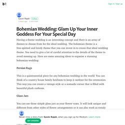 Bohemian Wedding: Glam Up Your Inner Goddess For Your Special Day