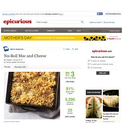 No-Boil Mac and Cheese Recipe at Epicurious