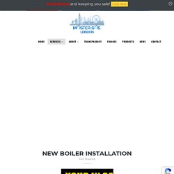 New Boiler Installation - Master Gas London