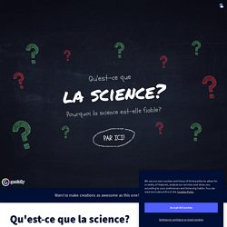 Qu'est-ce que la science? by Boissard Bénédicte on Genial.ly