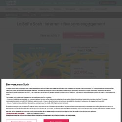La Boîte Sosh : l’offre internet de Sosh sans engagement à petit prix