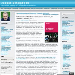 Nytt boktips: ”The Democratic Value of News”, av Stephen Cushion (2012) « Jesper Strömbäck