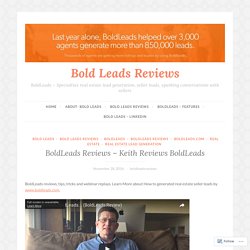 BoldLeads Reviews – Keith Reviews BoldLeads – Bold Leads Reviews