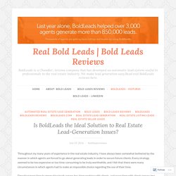 Is BoldLeads the Ideal Solution to Real Estate Lead-Generation Issues? – Real Bold Leads