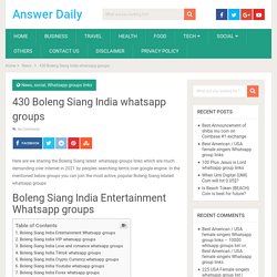 430 Boleng Siang India whatsapp groups - Answer Daily