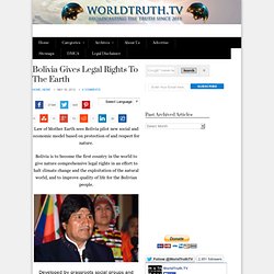 Bolivia Gives Legal Rights To The Earth