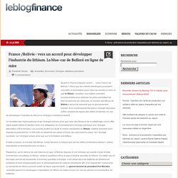 France /Bolivie : vers un accord pour développer l'industrie du lithium. La blue-car de Bolloré en ligne de mire