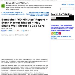 Bombshell ’60 Minutes’ Report – Stock Market Rigged – May Shake Wall Street To It’s Core!