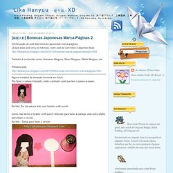 Lika Hanyuu －折り紙－XD: [和紙人形] Bonecas Japonesas Marca-Páginas 2
