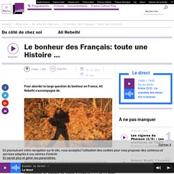 Le bonheur des Français: toute une Histoire ...