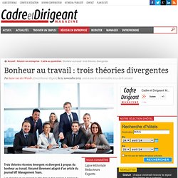 Bonheur au travail : trois théories divergentes