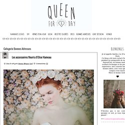 Queen For A Day - Blog mariage