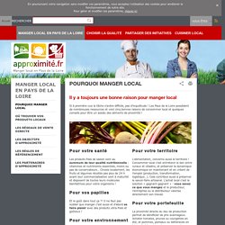 Cinq bonnes raisons de manger local en Pays de la Loire - approximite.fr