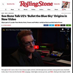 See Bono Talk U2’s ‘Bullet the Blue Sky’ Origins