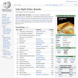 Late Night Tales: Bonobo - Wikipedia, the free encyclopedia