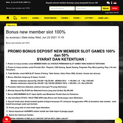 Bonus new member slot 100%
