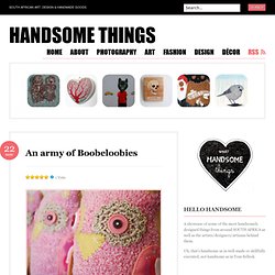 An army of Boobeloobies « handsome things