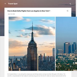 How to Book Delta Flights from Los Angeles to New York ?