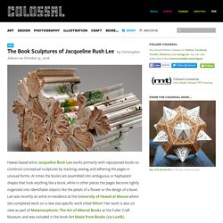 The Book Sculptures of Jacqueline Rush Lee