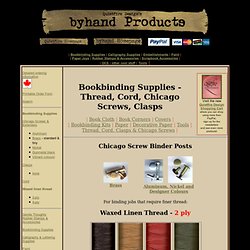 Bookbinding - Waxed Linen Thread, Cord, Chicago Screws