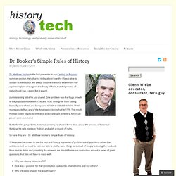 Dr. Booker’s Simple Rules of History