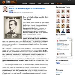 How to Get a Booking Agent to Book Your Band