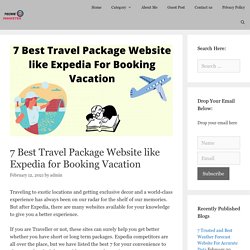 Top 7 Trip Booking Website like Expedia for your Next Vacation