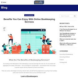 Benefits You Can Enjoy With Online Bookkeeping Services - Meru Accounting