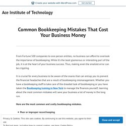 Common Bookkeeping Mistakes That Cost Your Business Money