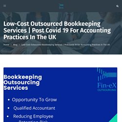 Post Covid 19 for Accounting Practices in the UK – Finex Outsourcing