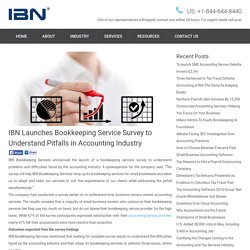 IBN Launches Bookkeeping Service Survey to Understand Pitfalls in Accounting Industry