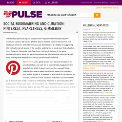 Social Bookmarking And Curation: Pinterest, Pearltrees, GimmeBar