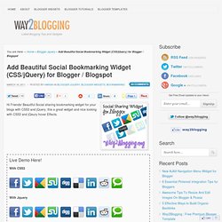 Add Beautiful Social Bookmarking Widget (CSS/jQuery) for Blogger / Blogspot