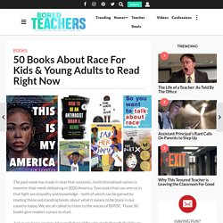 50 Books About Race For Kids & Young Adults to Read Right Now