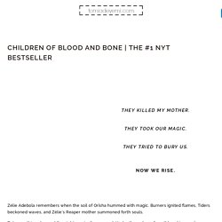 CHILDREN OF BLOOD AND BONE