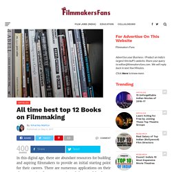 All time best top 12 Books on Filmmaking - Filmmakers Fans