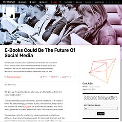 E-Books Could Be The Future Of Social Media ⚙ Co