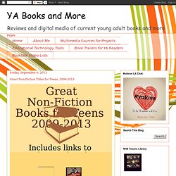 Great Non-Fiction Titles for Teens, 2009-2013