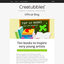 Ten books to inspire very young artists