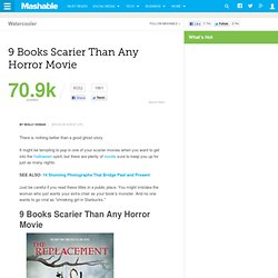 9 Books Scarier Than Any Horror Movie