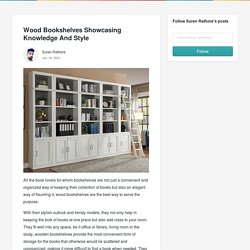Wood Bookshelves Showcasing Knowledge And Style - Suren Rathore